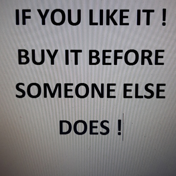 If you like it buy it before someone else does